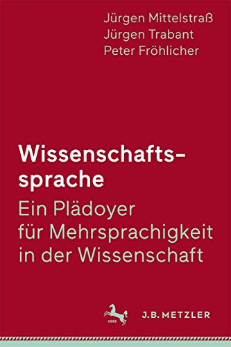 Wissenschaftssprache - Ein Pldoyer fr Mehrsprachigkeit in der Wissenschaft [Paperback]