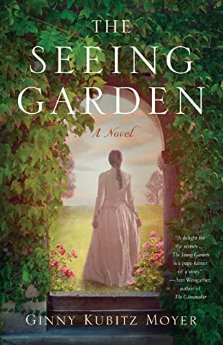 The Seeing Garden A Novel [Paperback]