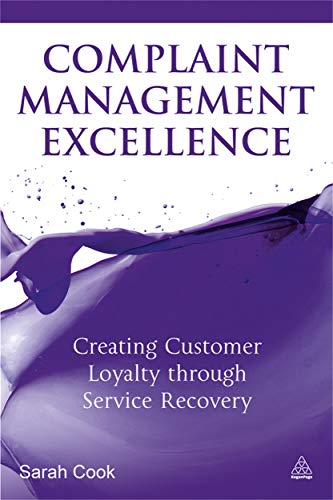 Complaint Management Excellence Creating Customer Loyalty through Service Recov [Paperback]