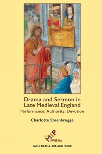 Drama and Sermon in Late Medieval England Performance, Authority, Devotion [Hardcover]