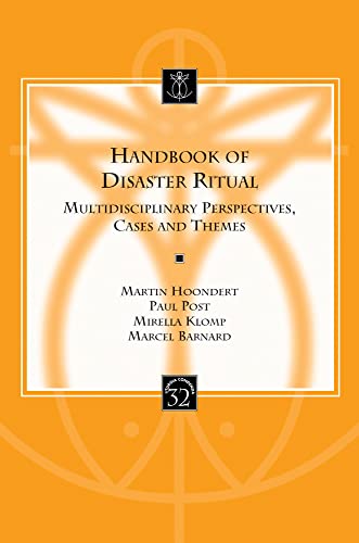 Handbook of Disaster Ritual Multidisciplinary Perspectives, Cases and Themes [Paperback]