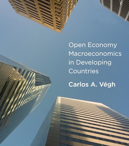 Open Economy Macroeconomics in Developing Countries [Hardcover]