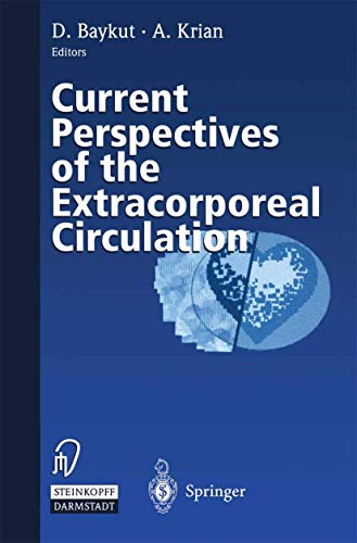 Current Perspectives of the Extracorporeal Circulation [Paperback]