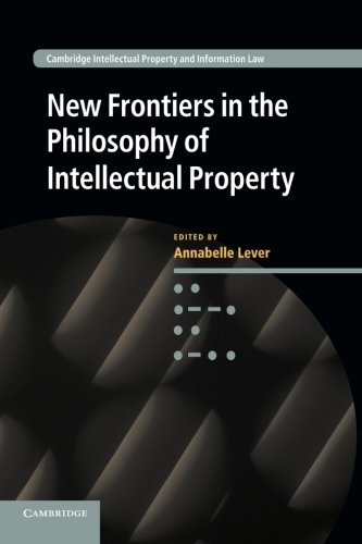 New Frontiers in the Philosophy of Intellectual Property [Paperback]
