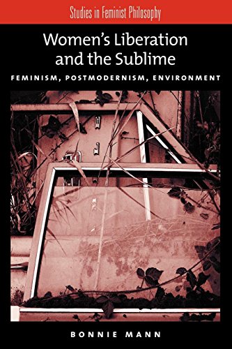 Women's Liberation and the Sublime Feminism, Postmodernism, Environment [Paperback]