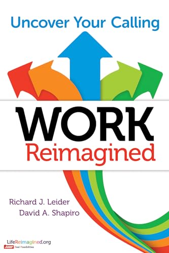 Work Reimagined Uncover Your Calling [Paperback]