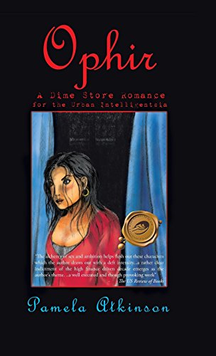 Ophir A Dime Store Romance For The Urban Intelligentsia [Hardcover]