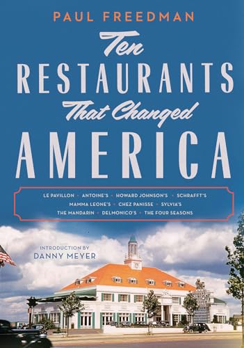 Ten Restaurants That Changed America [Paperback]