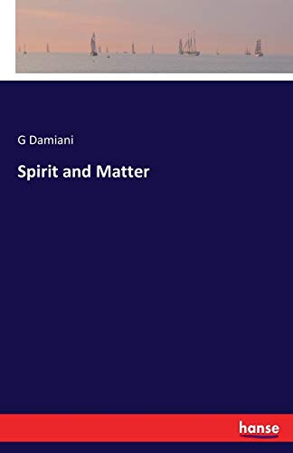 Spirit and Matter [Paperback]