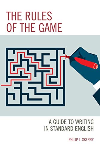 The Rules of the Game A Guide to Writing in Standard English [Paperback]