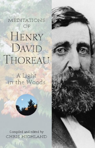 Meditations of Henry David Thoreau A Light in the Woods [Paperback]