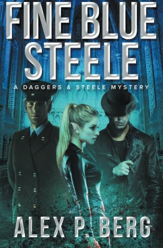 Fine Blue Steele (daggers & Steele) (volume 4) [Paperback]