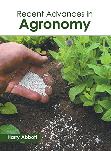 Recent Advances in Agronomy [Hardcover]