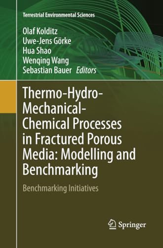 Thermo-Hydro-Mechanical-Chemical Processes in Fractured Porous Media Modelling  [Paperback]