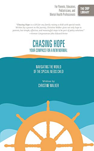 Chasing Hope Your Compass For A New Normal Navigating The World Of The Special [Paperback]