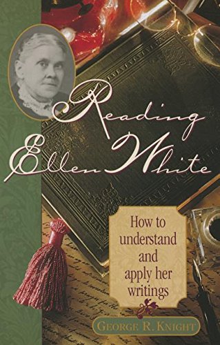 Reading Ellen White How To Understand And Apply Her Writings [Hardcover]