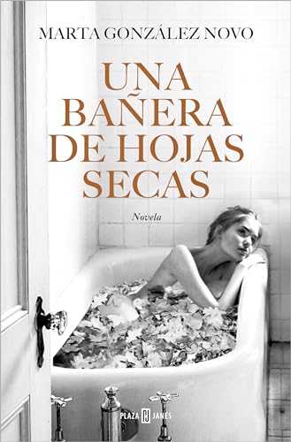 Una baera de hojas secas / A Bath in Dry Leaves [Paperback]