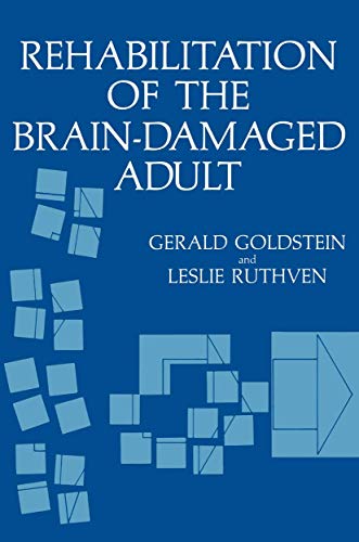 Rehabilitation of the Brain-Damaged Adult [Paperback]