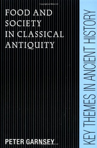 Food and Society in Classical Antiquity [Paperback]