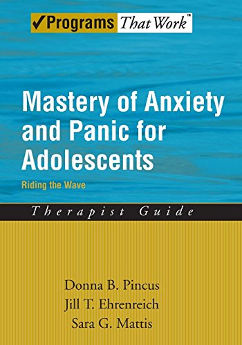 Mastery of Anxiety and Panic for Adolescents Riding the Wave, Therapist Guide [Paperback]