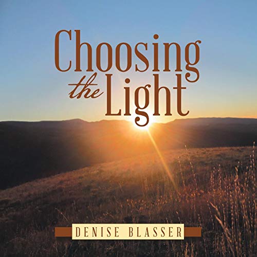 Choosing The Light [Paperback]