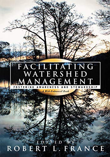 Facilitating Watershed Management Fostering Awareness and Stewardship [Paperback]