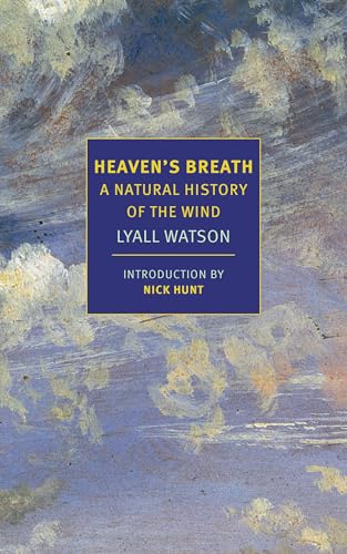 Heaven's Breath A Natural History of the Wind [Paperback]