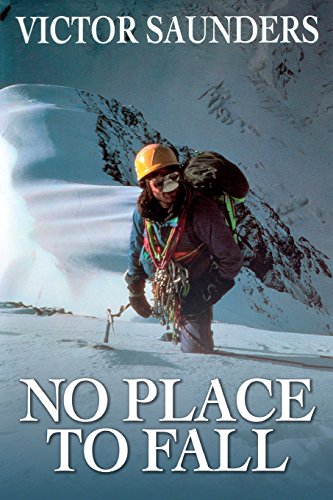 No Place to Fall  Superalpinism in the High Himalaya [Paperback]