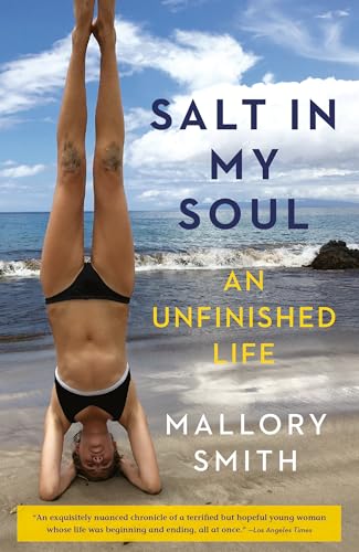 Salt in My Soul An Unfinished Life [Paperback]