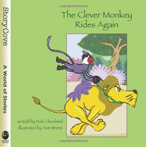 The Clever Monkey Rides Again [Paperback]