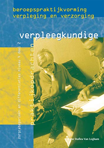 Beroepspraktijkvorming verpleegkundige Zorgcategorien en differentiaties, nive [Paperback]