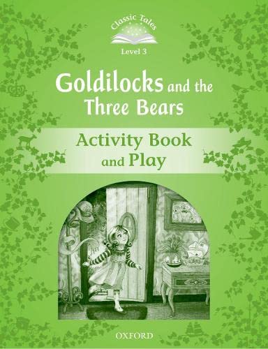 Classic Tales Second Edition: Level 3: Goldilocks And The Three Bears Activity B