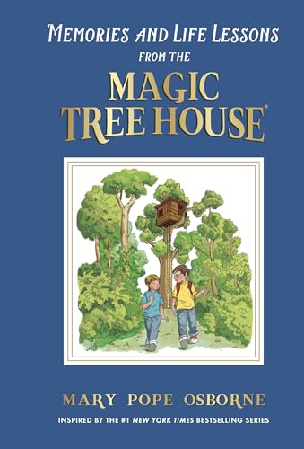 Memories and Life Lessons from the Magic Tree House [Hardcover]