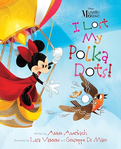 Minnie Mouse - I Lost My Polka Dots [Hardcover]