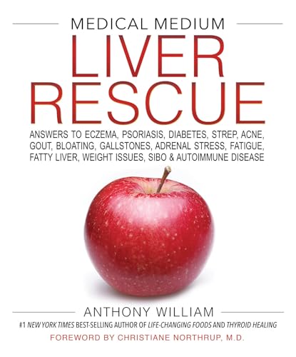 Medical Medium Liver Rescue Answers to Eczema, Psoriasis, Diabetes, Strep, Acne [Hardcover]