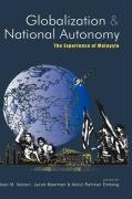Globalization And National Autonomy The Experience Of Malaysia [Hardcover]