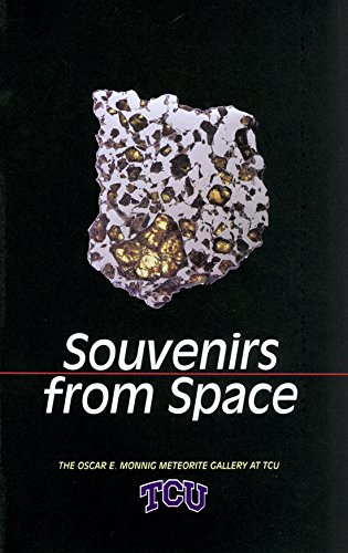 Souvenirs From Space The Oscar E. Monnig Meteorite Gallery [Paperback]