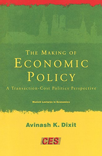 The Making of Economic Policy A Transaction-Cost Politics Perspective [Paperback]