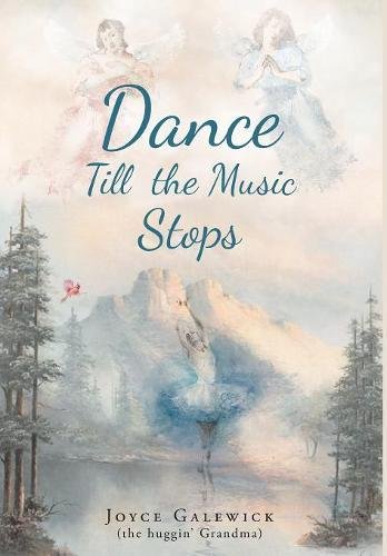 Dance Till The Music Stops [Hardcover]
