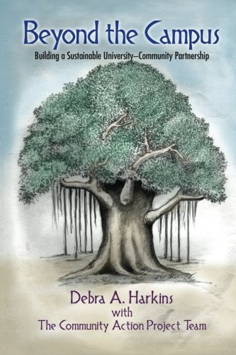 Beyond The Campus Building A Sustainable University - Community Partnership [Paperback]
