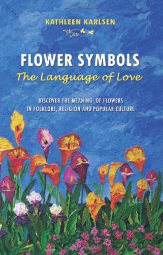 Flower Symbols The Language Of Love [Paperback]