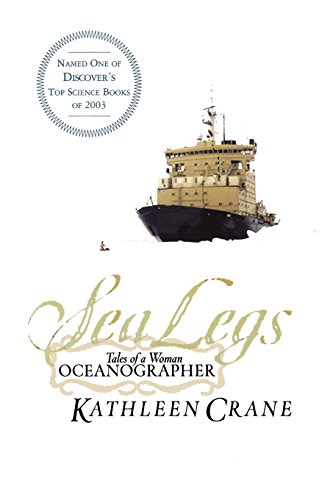 Sea Legs Tales of a Woman Oceanographer [Paperback]