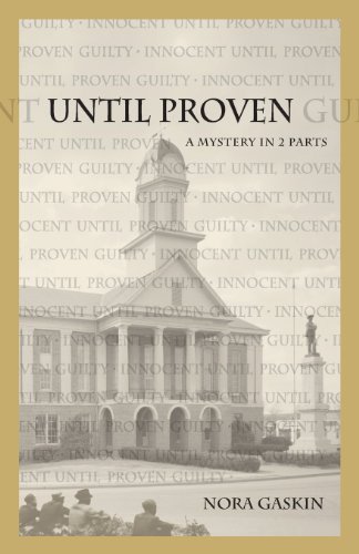 Until Proven A Mystery In Two Parts [Paperback]