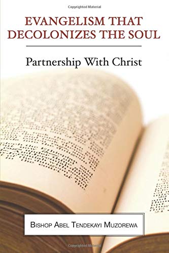 Evangelism That Decolonizes the Soul  Partnership with Christ [Paperback]
