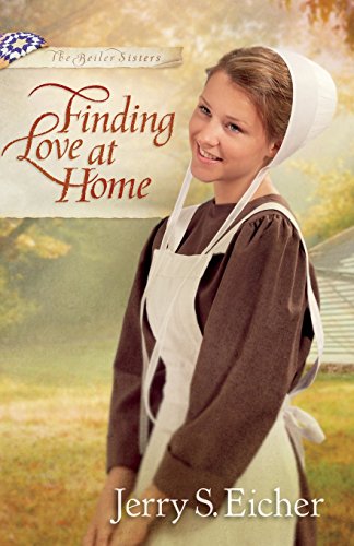Finding Love At Home (the Beiler Sisters) [Paperback]