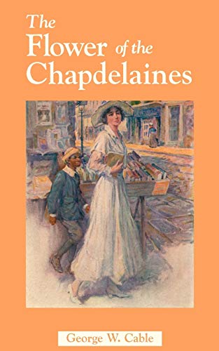 Flower of the Chapdelaines [Paperback]