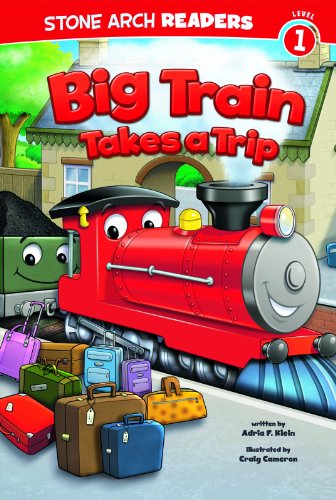 Big Train Takes A Trip (train Time) [Paperback]