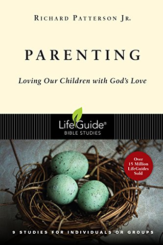 Parenting Loving Our Children With God's Love (lifeguide Bible Studies) [Paperback]