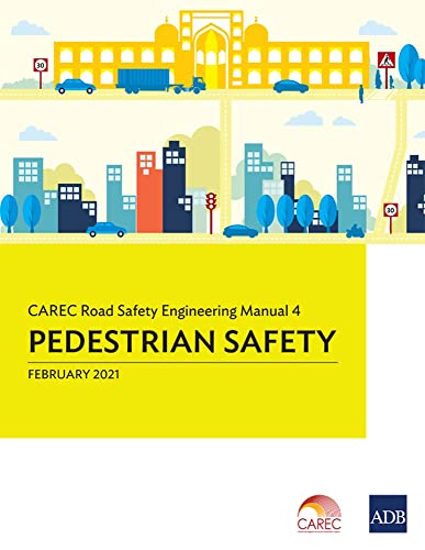 CAREC Road Safety Engineering Manual 4 Pedestrian Safety [Paperback]