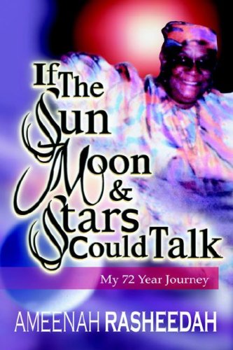 If the Sun, Moon and Stars Could Talk  My 72 year Journey [Unknown]